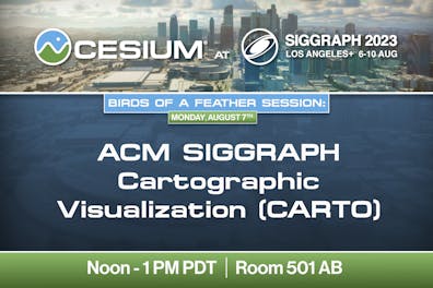 Cesium at SIGGRAPH 2023