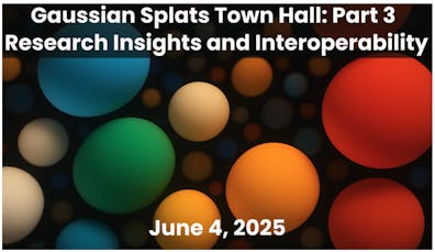 Metaverse Standards Forum Gaussian Splats Town Hall Part 3: Research Insights and Interoperability