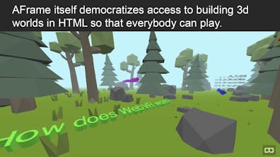 A presentation slide titled "AFrame itself democratizes access to building 3d worlds in HTML so that everybody can play."